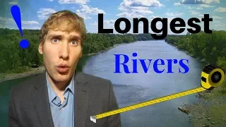 Top Ten Longest Rivers On Earth