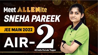 Meet the Toppers 🎓 Sneha Pareek 👉 AIR -2 (All India Female Topper) | JEE Main Result 2022