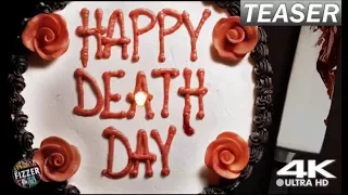 HAPPY DEATH DAY | TheFizzer Teaser Trailer | 2017 | Horror | 4K UHD