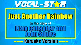 Liam Gallagher and John Squire - Just Another Rainbow | Vocal Star Karaoke Version - Lyrics 4K