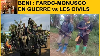 17/12 : BENI : LA FARDC- MONUSCO EN GUERRE CONTRE LES CIVILS ''L' EXTERMINATION ORGANISÉE ''