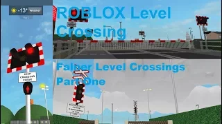 ROBLOX Falner Level Crossings Part One