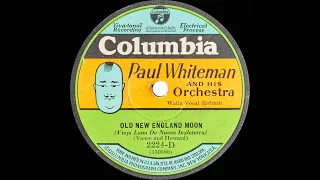 1930 HITS ARCHIVE: Old New England Moon - Paul Whiteman (Jack Fulton, vocal)