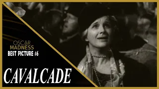 Cavalcade (1933) Review || Oscar Madness #6