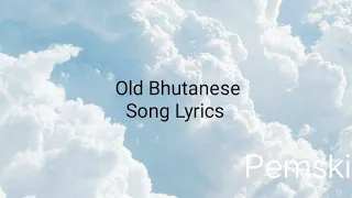 Old Bhutanese song remix (lyrics)#bhutanesemusic #bhutanesesong