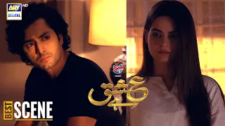 Ishq Hai Episode  |  BEST SCENE | Presented by Express Power | ARY Digital Drama