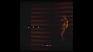 Thehra - Official Lyrical Video | Kanishk Seth