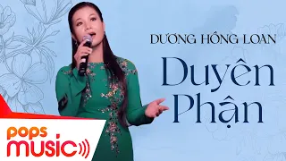 Duyên Phận | Dương Hồng Loan