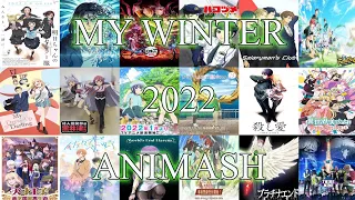 My Winter 2022 Animash || Mashup of 18 Anime Songs ||