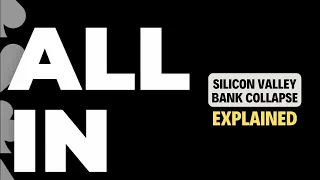 Silicon Valley Bank Collapse Explained | All-In Podcast w/ Chamath Palihapitiya, Jason Calacanis etc