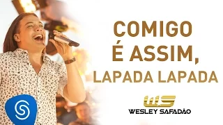 Wesley Safadão - Comigo é Assim Lapada, Lapada [DVD Paradise]