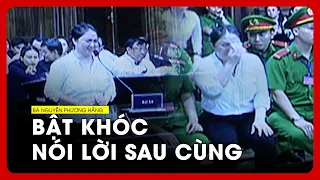 Bà Nguyễn Phương Hằng khóc nức nở bào chữa, nói lời sau cùng: "Bị cáo chỉ muốn trở về"