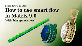 ||🔷How to Use Smart flow in Matrix 9.0🔷|| #Matrix9 || #Jewellery Cad Design || #Tutorial