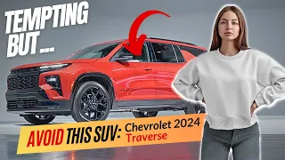 Don’t Buy UNLESS You Can Handle THESE 3 Things (2024 Chevrolet Traverse)