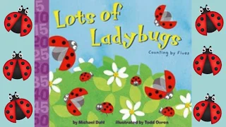 Lots of Ladybugs Counting by Fives - Read Aloud with Skip Counting