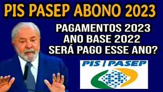 PIS PASEP URGENTE PAGAMENTOS 2023 ANO BASE 2022, SERÁ PAGO AINDA ESSE ANO? SAIBA COMO AGORA!