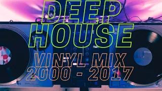 Deep House 2000 – 2017 Vinyl Mix