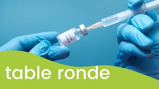 Table ronde : Les groupes « anti-vaccination »