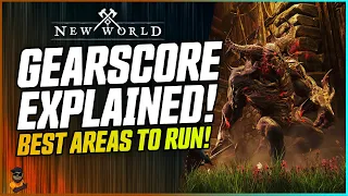 NEW WORLD - How Does GEARSCORE Work And BEST Areas To Run!