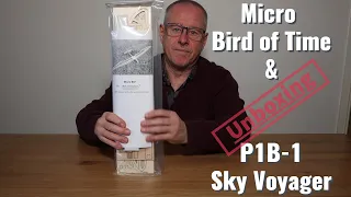 Micro Bird of Time & Sky Voyager unboxing