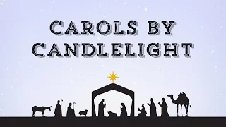 Carols by Candlelight - 20.12.2015