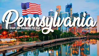 25 BEST Things To Do In Pennsylvania 🇺🇸 USA