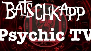 Psychic TV – Batschkapp