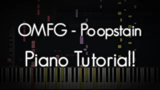 OMFG - Poopstain (PIANO TUTORIAL!)