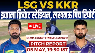 LKN vs KKR IPL PITCH Report, Ekana Cricket Stadium Lucknow pitch report, Lucknow Pitch Report, IPL