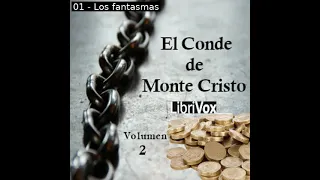 El conde de Monte Cristo, volumen 2 by Alexandre Dumas read by Epachuko Part 1/4 | Full Audio Book