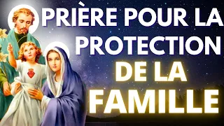 Prière pour la Protection de la Famille