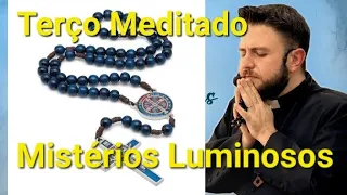 Terço Meditado - Mistérios Luminosos - Padre Mário Sartori