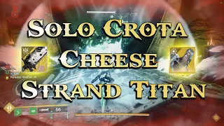 Destiny 2 - Solo Crota Cheese on Strand Titan [Full Run]