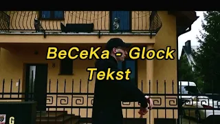 BeCeKa - Glock Tekst⚡