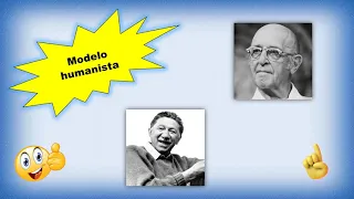 Modelo humanista (Abraham Maslow y Carl Rogers)