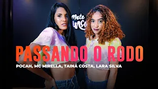 Passando O Rodo - Pocah, MC Mirella, Tainá Costa, Lara Silva - Coreografia: METE DANÇA