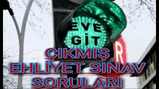 ÇIKMIŞ EHLİYET SINAV SORULARI - 2019 EHLİYET SINAV SORULARI