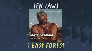 Ten Laws Podcast | Matt Graham: Living Wild (#150)