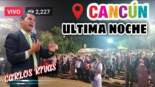 🇲🇽 //LO QUE PASO AL FINAL FUE INCREIBLE// MULTITUD DE ALMAS SE ARREPIENTE -PASTOR CARLOS RIVAS