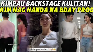 UNSEEN KIMPAU BACKSTAGE KIM NAG HANDA PARA SA KANYANG BDAY PROD