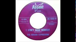 Human Expression -  I Don't Need Nobody