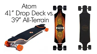 Atom All-Terrain Drop Deck Longboard 39 Inch vs the 41 Inch Drop Deck