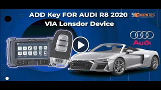 Adding Key for Audi R8 2020 using Lonsdor K518 Device