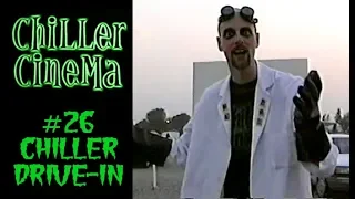 Chiller Cinema #26 - Chiller Drive-in