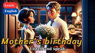 Improve Your English | Mother's birthday | English Listening Skills | Speaking Skills Everyday