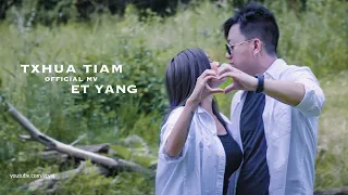 Txhua Tiam - ET Yang OFFICIAL MV