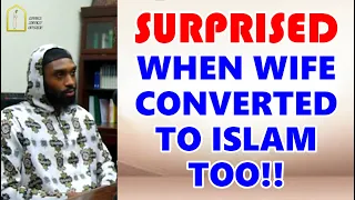 SURPRISED When Wife Converted To Islam Too!! || Brother Marcus's Journey To Islam