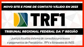 PRECATÓRIOS - ATRASADOS DO INSS - RPV -TRF1 VEJA O NOVO TELEFONE DE CONTATO E O SITE PRA CONSULTA