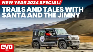 Santa Goes to Zanskar with the Maruti Suzuki Jimny | Trails and Tales S1 | evo India