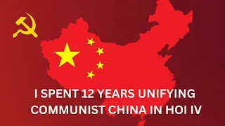 I Spent 12 Years Unifying China in Hearts of Iron IV